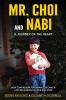 Mr. Choi and Nabi - A Journey of the Heart