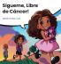 Sígueme, Libre De Cáncer (Spanish Edition)