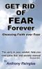 Get Rid of Fear Forever