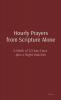 Hourly Prayers from Scripture Alone