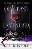 Of Glass and Lavender