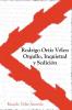 Rodrigo Ortiz Vélez: Orgullo, Inquietud y Sedición (Spanish Edition)