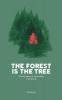 The Forest is the Tree