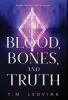 Of Blood Bones and Truth