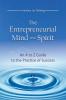 The Entrepreneurial Mind and Spirit