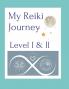 My Reiki Journey Level I & II