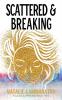 Scattered & Breaking