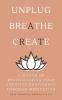 A Month of Rediscovering Your Creative Confidence Through Meditation