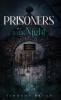 Prisoners of a Dark Night