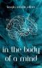 In the Body of a Mind