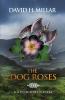 The Dog Roses