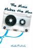 The Music Makes the Man