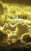 Enough