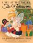 Lisée At The Ballet: The Nutcracker: A Magical Ballerina Fairytale (The Fairies Of Blossom Grove)