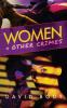 Women and Other Crimes