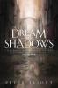 A Dream of Shadows