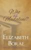 Who Is Madalene?