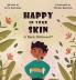 Happy In your Skin