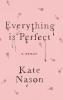 Everything is Perfect - A Memoir