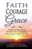FAITH-COURAGE-GRACE