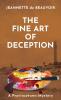 The Fine Art of Deception