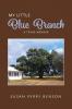 My Little Blue Branch A Texas Memoir