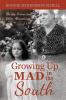 Growing Up Mad in the South