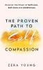 The Proven Path to Self-Compassion