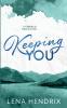 Keeping You