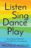 Listen Sing Dance Play