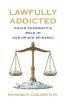 Lawfully Addicted