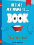 Hello! My Name Is Book