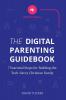 The Digital Parenting Guidebook