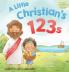 A Little Christian's 123s