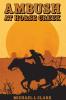 Ambush at Horse Creek