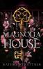 Magnolia House