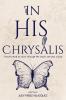 In His Chrysalis