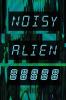 Noisy Alien Communicator