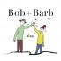 Bob + Barb Are... Also