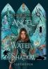Angel of Water & Shadow