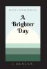 A Brighter Day