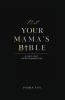 Not Your Mama's Bible (NUMB)