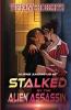 Stalked by the Alien Assassin (Alien Among Us #2)