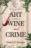 Art Wine and Crime