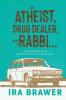 An Athiest Drug Dealer and a Rabbi