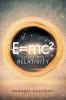 E=Mc² : Escape Into Relativity