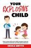 Your Explosive Child