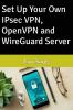 Set Up Your Own IPsec VPN OpenVPN and WireGuard Server