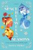 The Space Between the Seasons