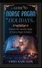 Guide to Norse Pagan Holidays